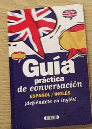 GUIA PRACTICA DE CONVERSACION  ESPAÑOL INGLES
