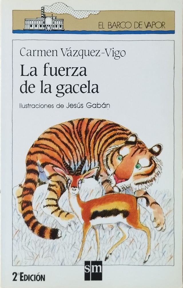La fuerza de la gacela (El barco de vapor) (Spa...