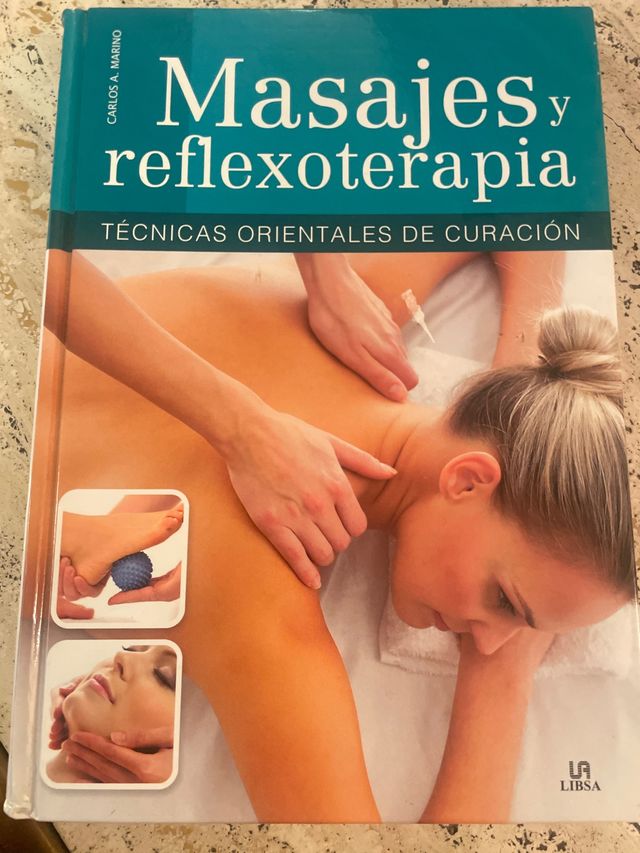 Masajes y Reflexoterapia: Técnicas Orientales d...