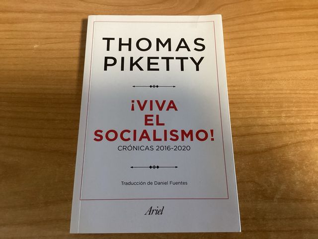 Viva El Socialismo. Libro. Thomas Piketty.