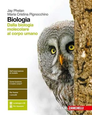 Biologia - dalla biologia molecolare al corpo uman