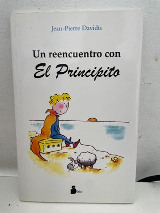 UN REENCUENTRO CON EL PRINCIPITO. Jean Pierre D