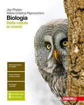 Biologia. Dalla Cellula Ai Viventi.