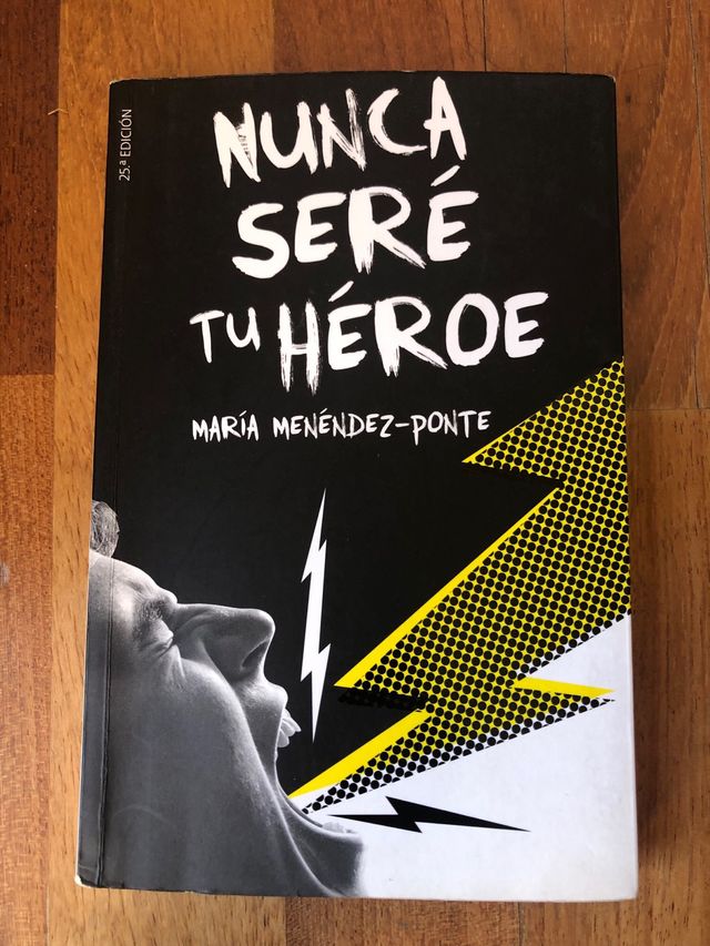 Nunca seré tu héroe (Spanish Edition)