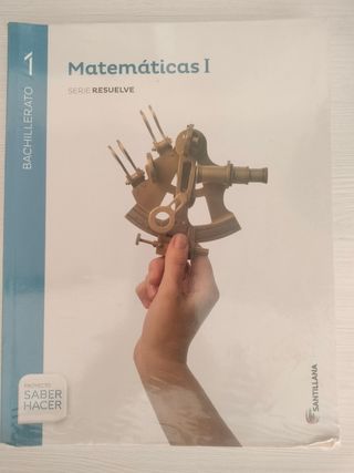Matemáticas I Bachillerato Serie Resuelve 1
