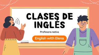 CLASES DE INGLÉS - PROFESORA NATIVA