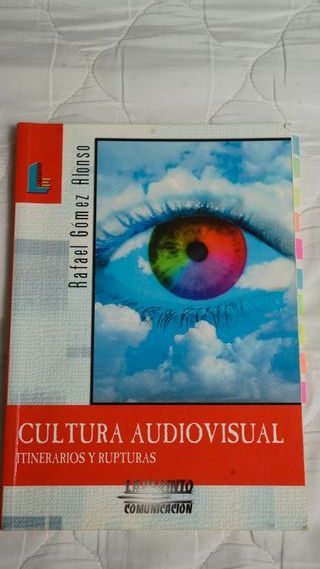 Libro Cultura Audiovisual: itinerarios y rupturas