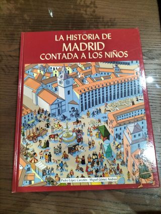 La historia de Madrid en treinta ilustraciones 

