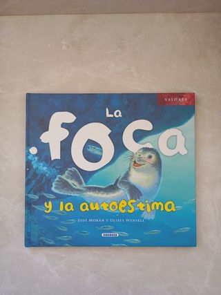 La foca y la autoestima (Valores) (Spanish Edit...