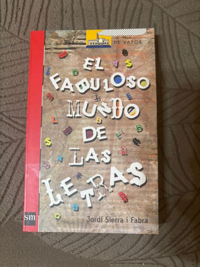 El fabuloso mundo de las letras (El Barco de Va...