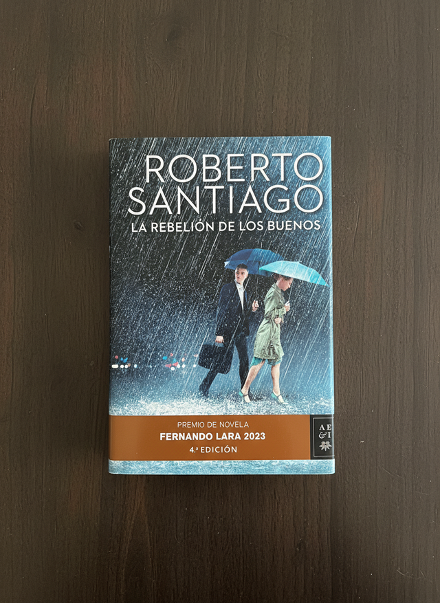 La rebelión de los buenos: Premio de Novela Fer...