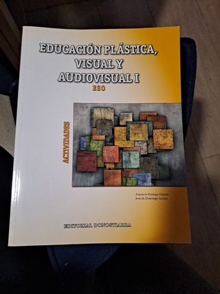 Educación Plástica, Visual y Audiovisual I - Ac...
