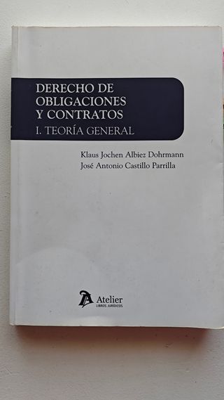 Derecho de Obligaciones y Contratos: Teoría Genera