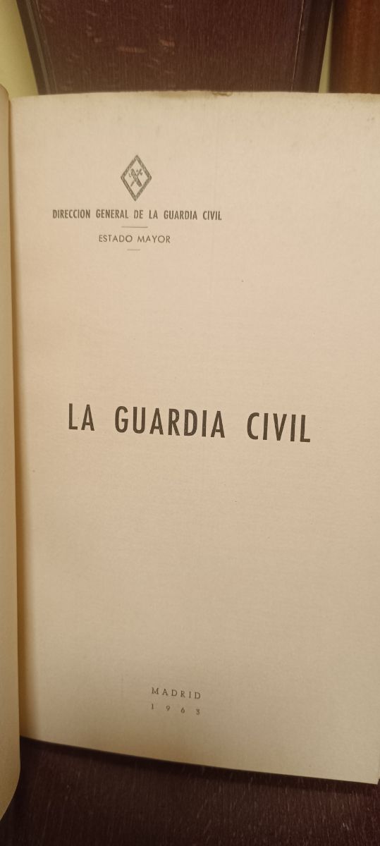 La Guardia Civil Libro 1963 Dirección General