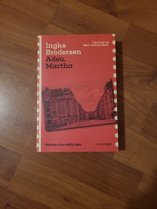 Adeu, Martha. Històries d'un edifici jueu