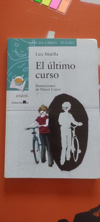 El último curso (Cuentos, Mitos Y Libro / Stori...