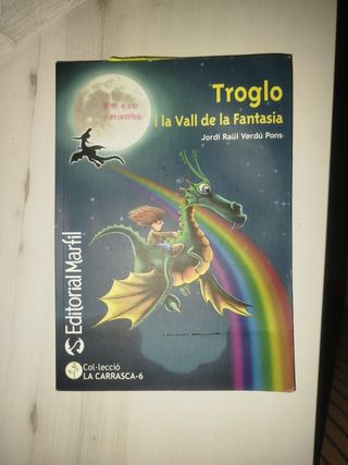 Troglo i la Vall de la Fantasia (Narrativa Prim...