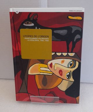 Utopies de l'origen. Avantguardes figuratives