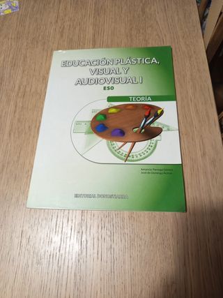 Educación Plástica, Visual y Audiovisual I - Te...