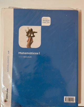 Matemáticas I Serie Resuelve 1 Bachillerato