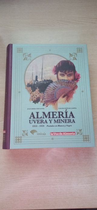 Libro Almería Uvera y Minera 1910-1920