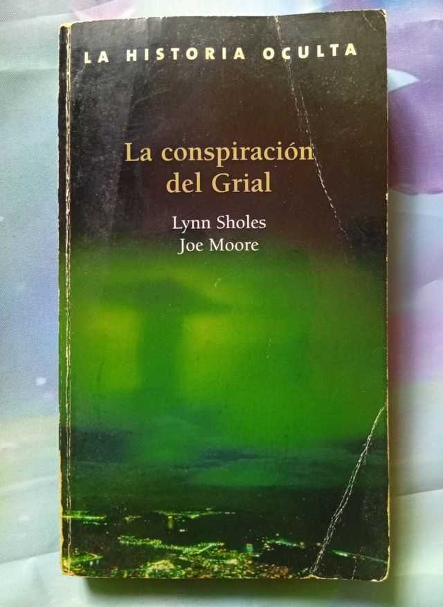 La Conspiracion Del Grial libro Lynn Sholes Moore