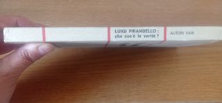 Luigi Pirandello: cos' è la verità?