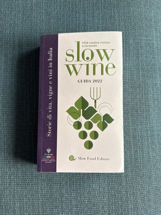 Slow Wine 2022. Storie Di Vita, Vigne, Vini In ...