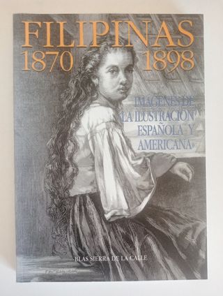 Libro Filipinas españolas 1870-1898