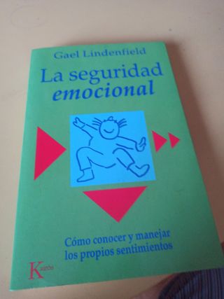 La seguridad emocional: Cómo conocer y manejar ...
