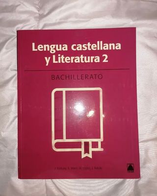 Lengua castellana y literatura 2. Bachillerato 