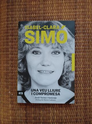 Isabel-Clara Simó. Una veu lliure i compromesa