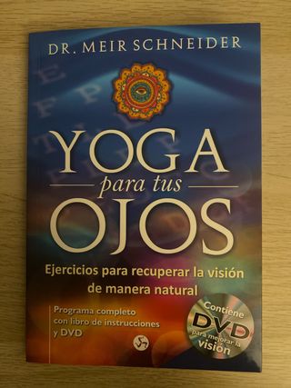 Yoga para tus ojos: Ejercicios para recuperar l...