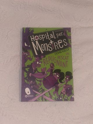 Hospital per a monstres. Un rescat repugnant