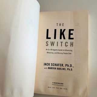 The Like Switch: An Ex-FBI Agent's Guide to Inf...