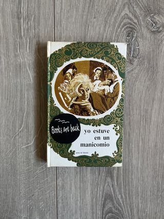 Yo estuve en un manicomio