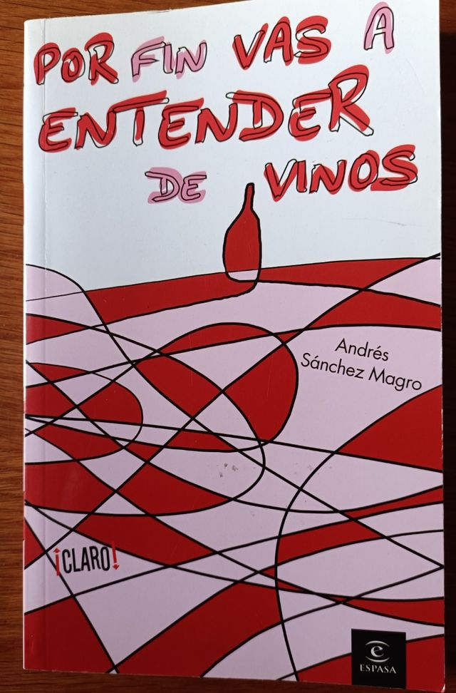 ¿QUIERES ENTENDER DE VINOS? (¡ CLARO !) (Spanis...