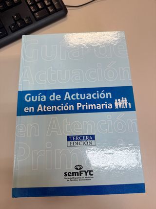 Guia de Actuacion en Atencion Primaria
semFYC 

