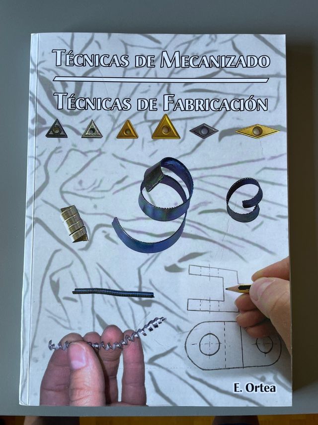 Técnicas de mecanizado. Técnicas de fabricación