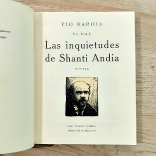 PIO BAROJA: Las inquietudes de Shanti Andia