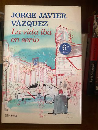 La vida iba en serio