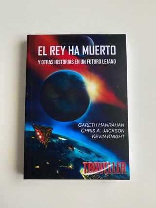 El rey ha muerto y otras historias en un futuro...