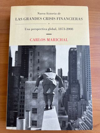 Nueva historia de las grandes crisis financiera...