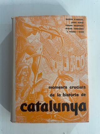 Moments Crucials de la Història de Catalunya 