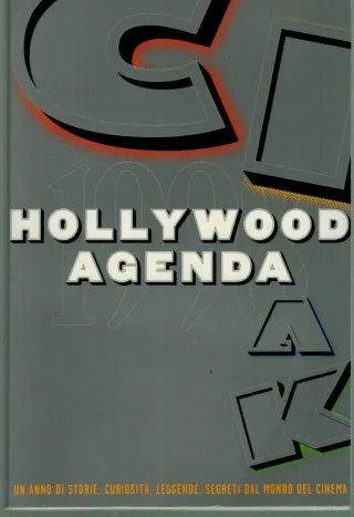 HOLLYWOOD AGENDA CIAK 1998 Un Anno di Storie Curio