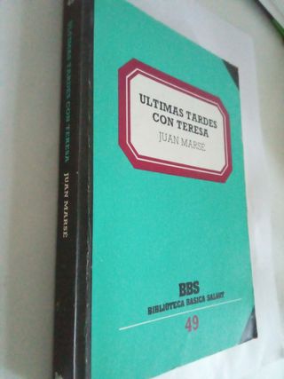 Ultimas tardes con Teresa. Juan Marse