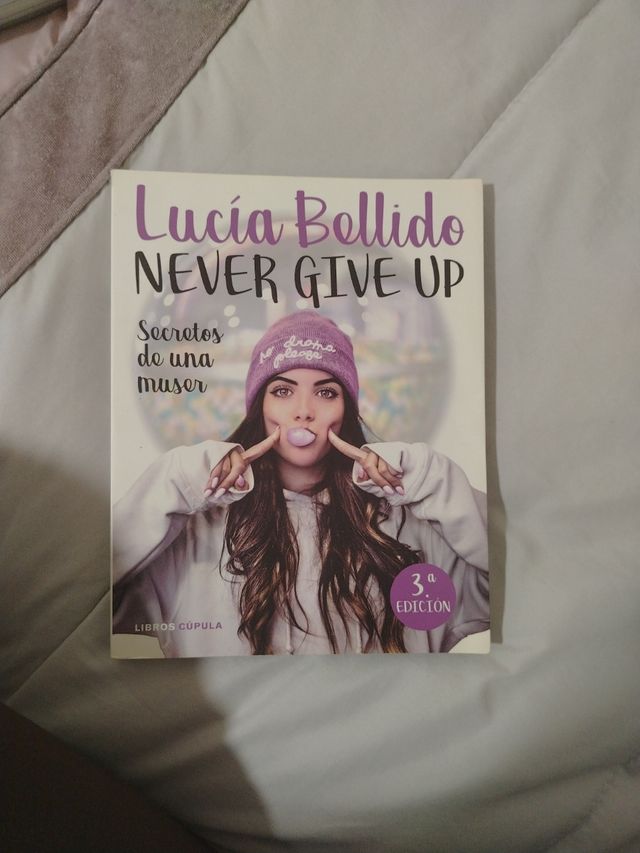 Never give up: Secretos de una muser