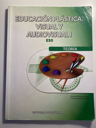 Educación Plástica, Visual y Audiovisual I - Te...