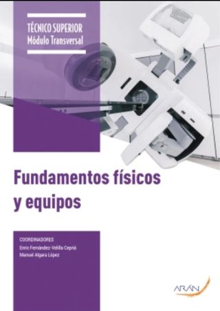 FUNDAMENTOS FÍSICOS Y EQUIPOS