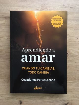 Aprendiendo a amar: Cuando tú cambias, todo cambia